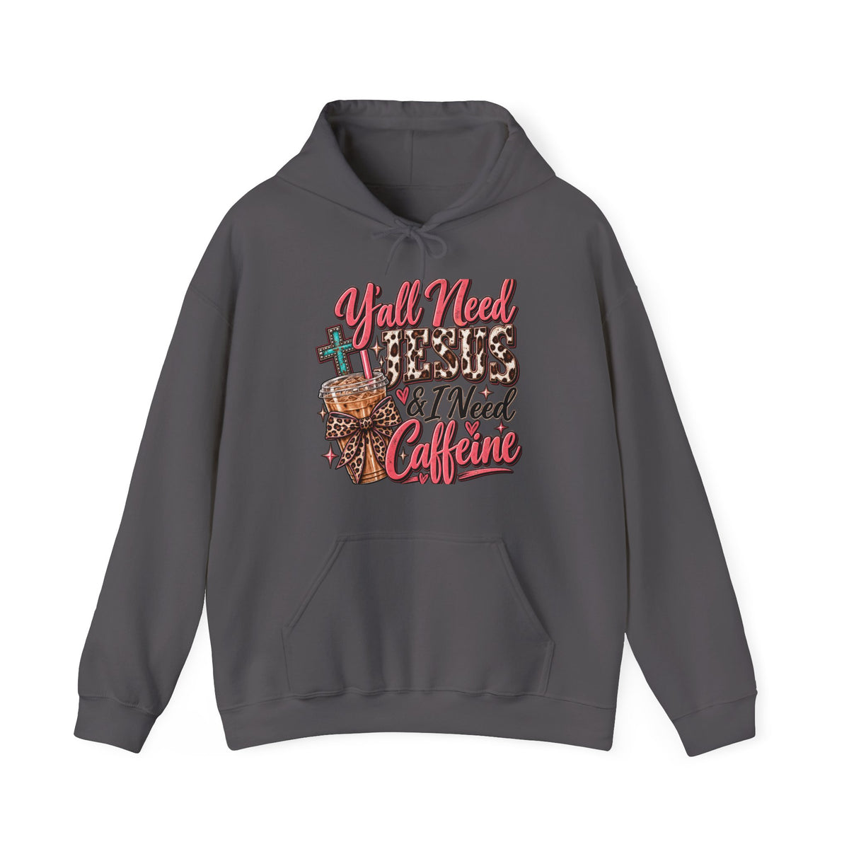 🤠 Hoodie — Y’all Need Jesus & I Need Caffeine  Y’all need Jesus & I need caffeine. 😂☕✝️
