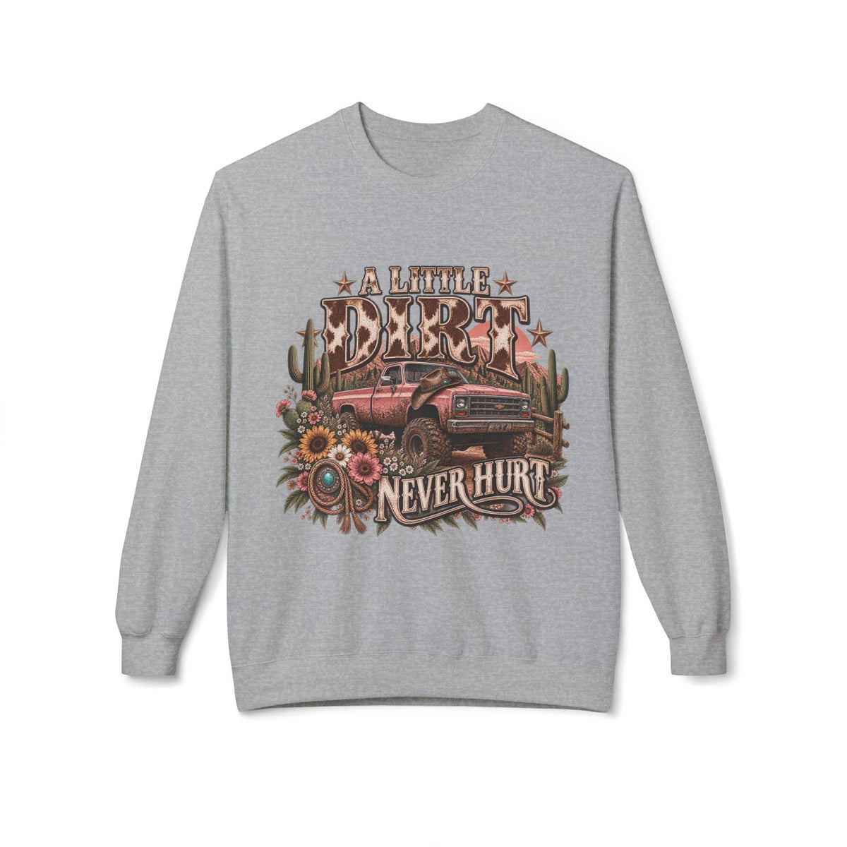 🤎 A Little Dirt Never Hurt — Vintage Pickup Crewneck