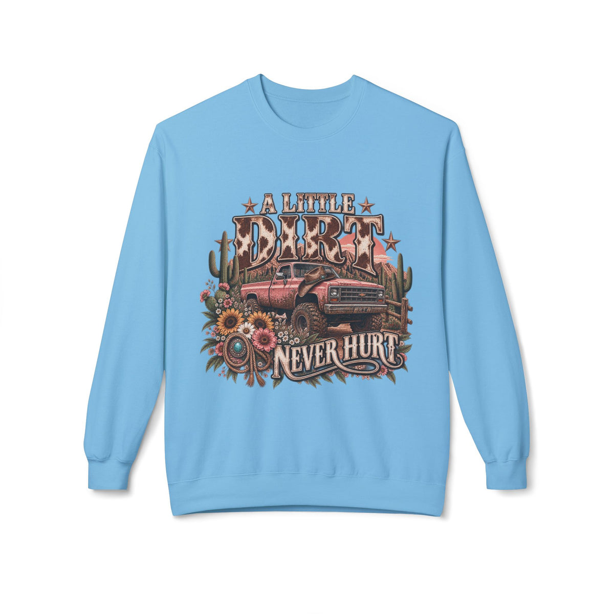🤎 A Little Dirt Never Hurt — Vintage Pickup Crewneck