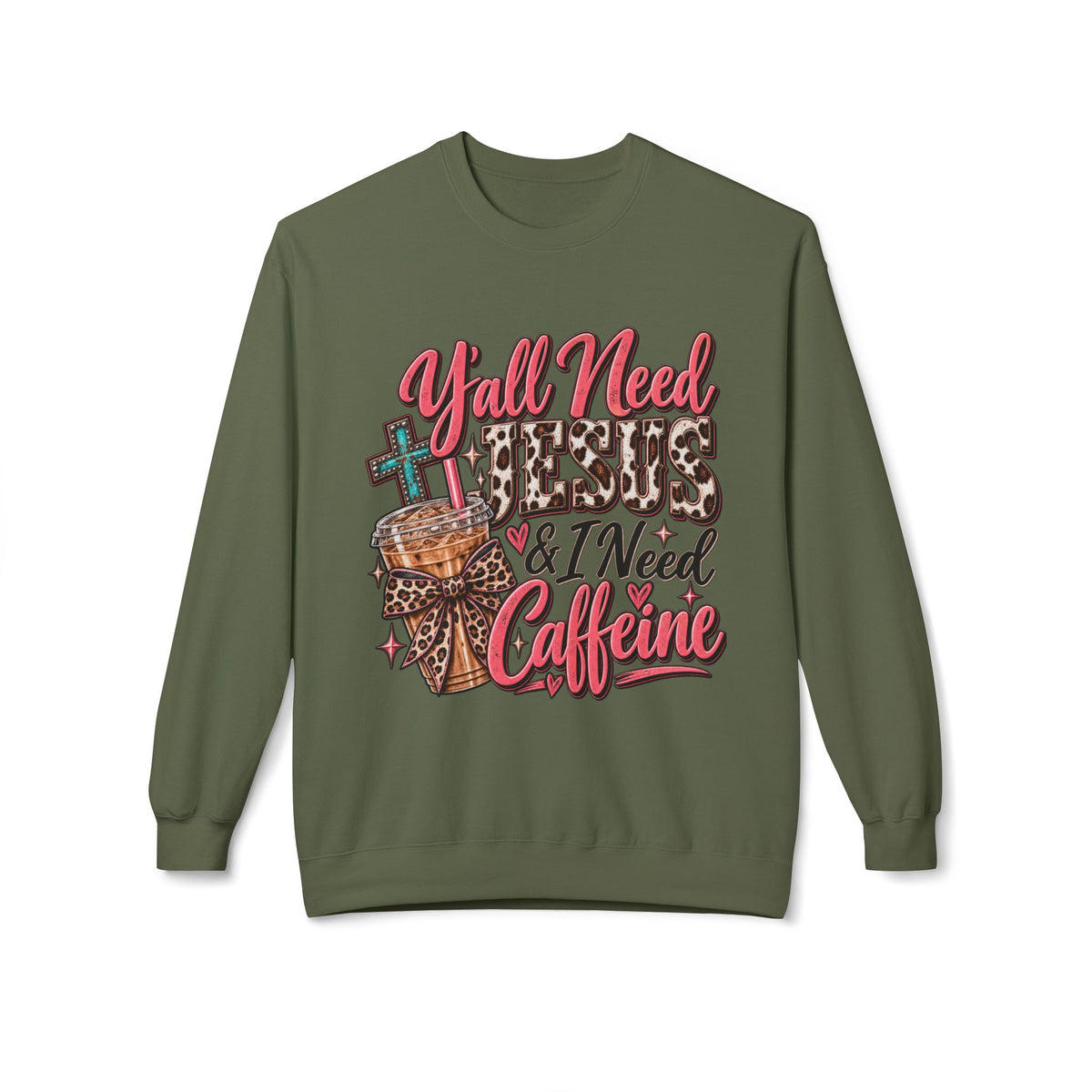 🤎 Crewneck — Y’all Need Jesus & I Need Caffeine