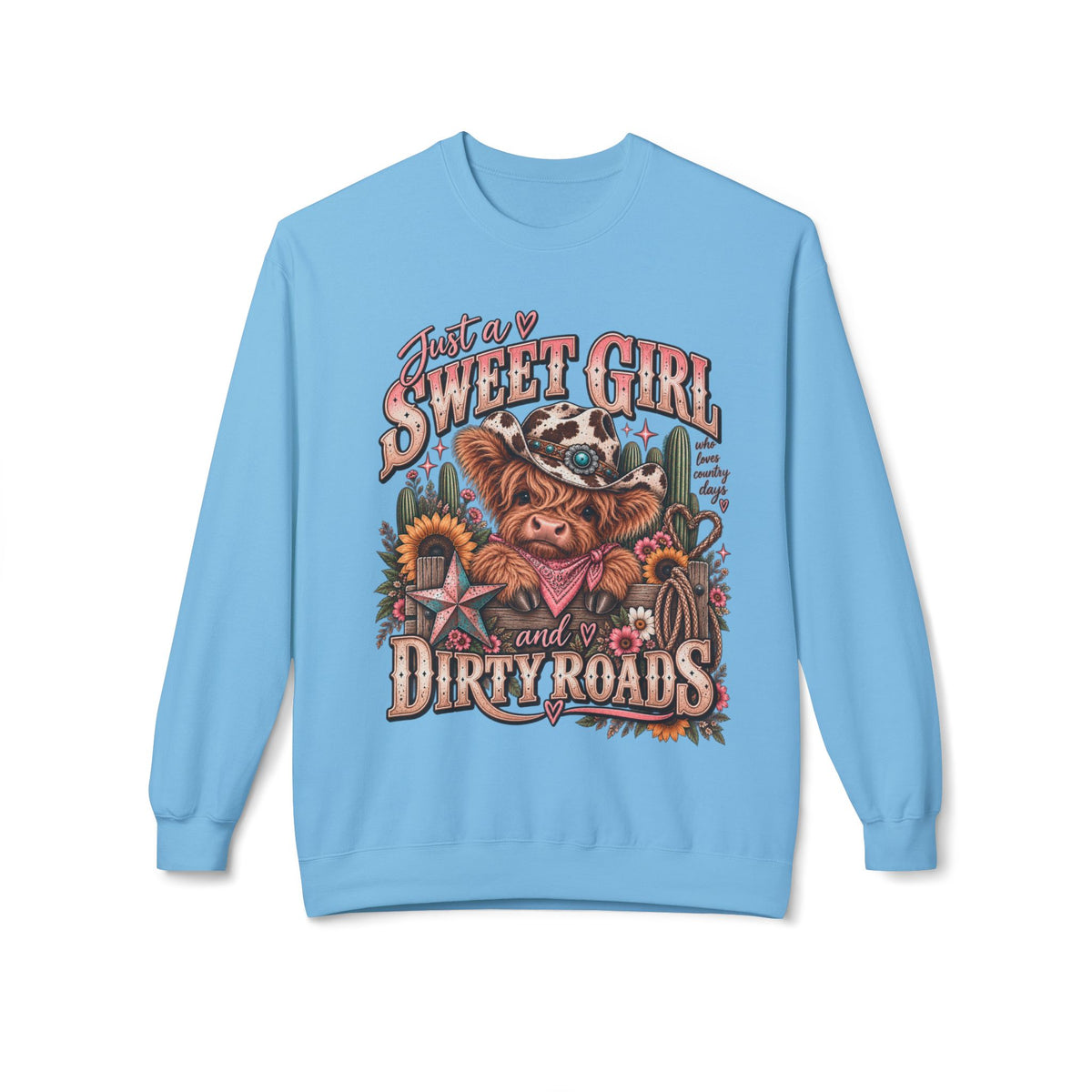 🤎 Just a Sweet Girl & a Few Dirty Roads — Crewneck